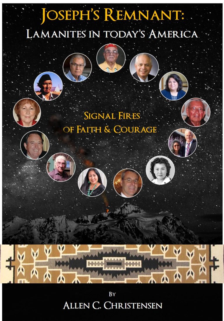 Joseph’s Remnant: Lamanites in Today’s America- NEW Book w/ Elder Echo Hawk