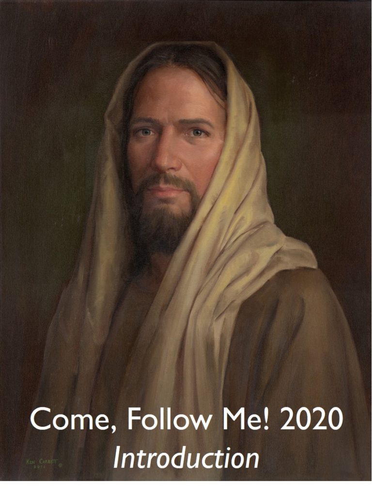 Come Follow Me 2020 Introduction-“That’s nice, but it is not enough!”