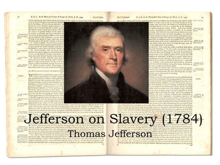 Jefferson on Slavery- Piratical Warfare, Execrable Commerce, Assemblage of Horrors