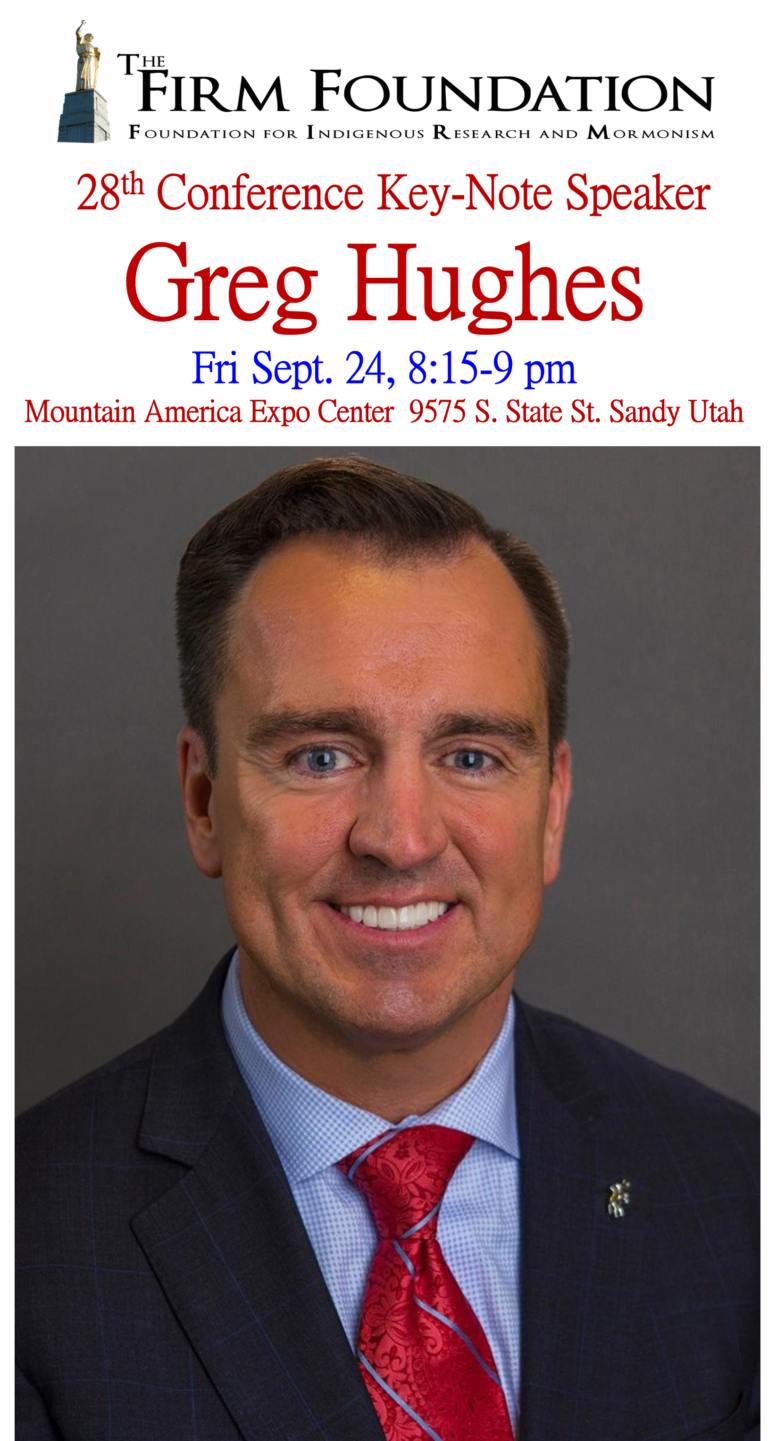 Key-Note Speaker Greg Hughes- 28th Book of Mormon Evidence Conference