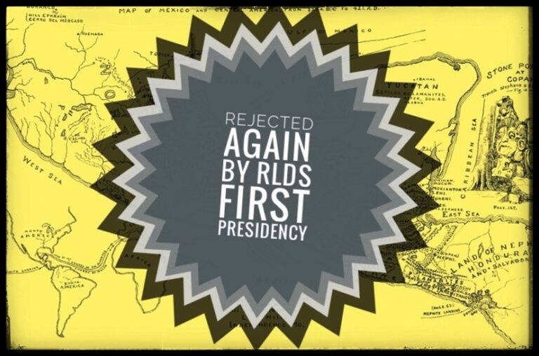 REJECTED TWICE by THE RLDS FIRST PRESIDENCY